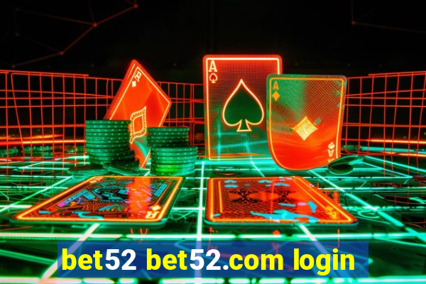 bet52 bet52.com login